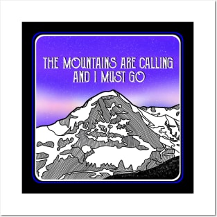The mountains are calling and I must go Posters and Art